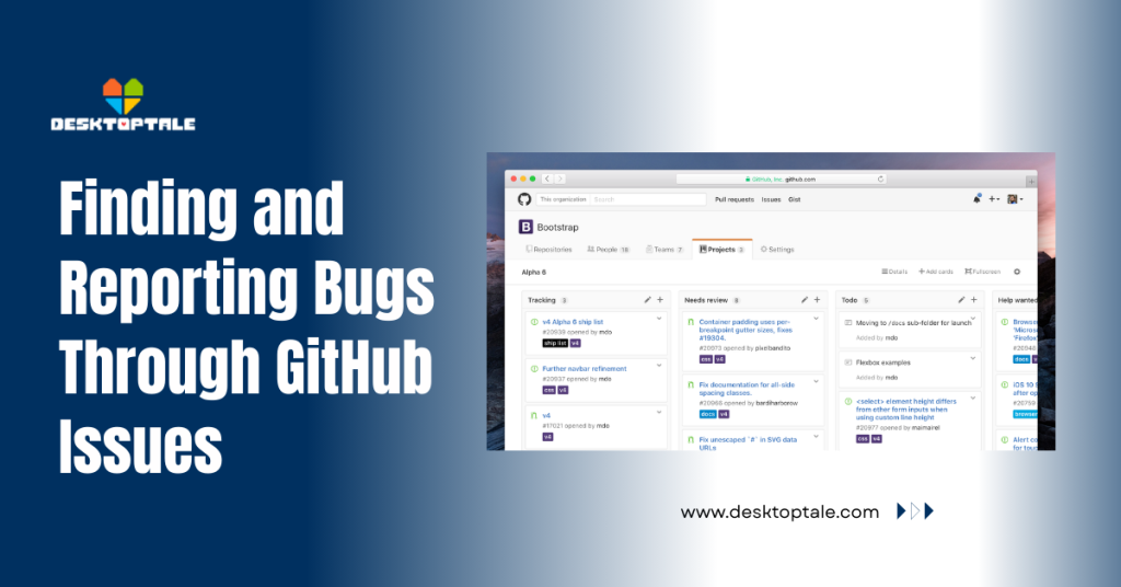 finding and reporting bugs through github issues
